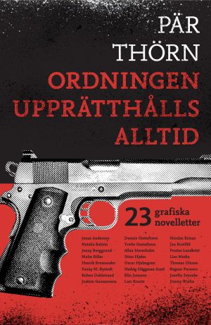 Ordningen upprätthålls alltid