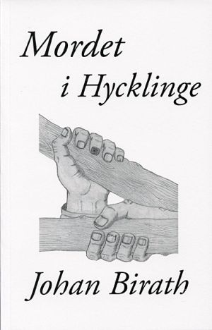 Mordet i Hycklinge : en dokumentärroman