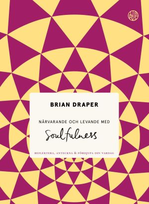 Närvarande och levande med soulfulness