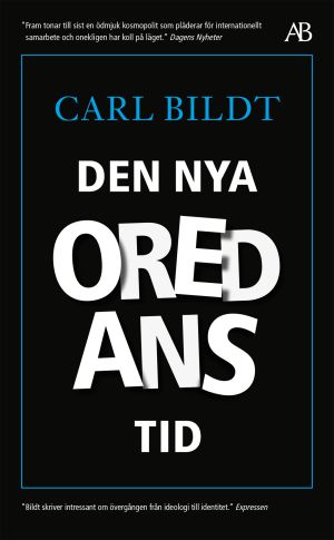 Den nya oredans tid