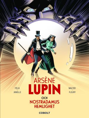 Arsène Lupin och Nostradamus hemlighet