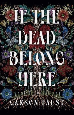 If the Dead Belong Here