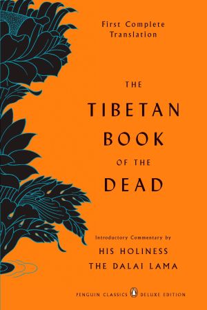 Tibetan Book Of The Dead: First Complete Translation (Q)