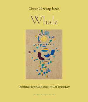 Whale: SHORTLISTED FOR THE INTERNATIONAL BOOKER PRIZE