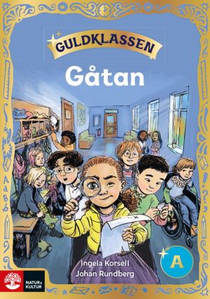 Guldklassen åk 1 Läsebok A Gåtan