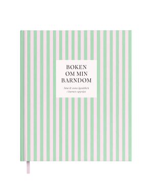 Boken om min barndom : små & stora ögonblick i barnets uppväxt