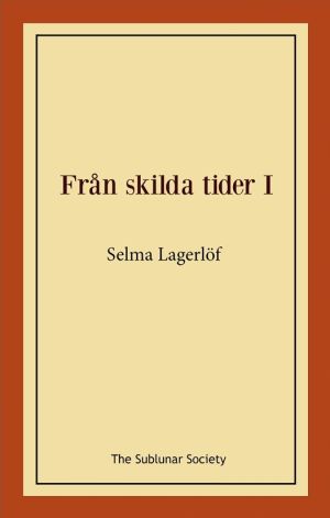 Från skilda tider I