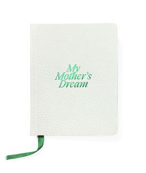 My Mother's Dream