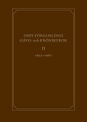 Osby församlings gåvo- och krönikebok, volym 2