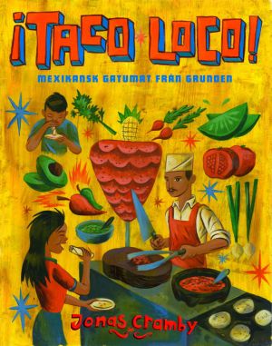 ¡Taco loco! Epub3 : Mexikansk gatumat från grunden