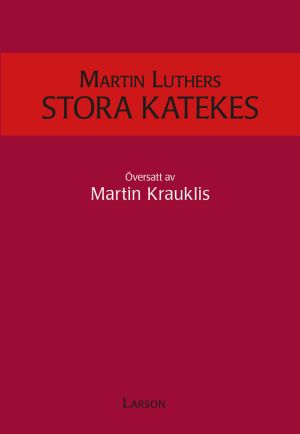 Martin Luthers stora katekes