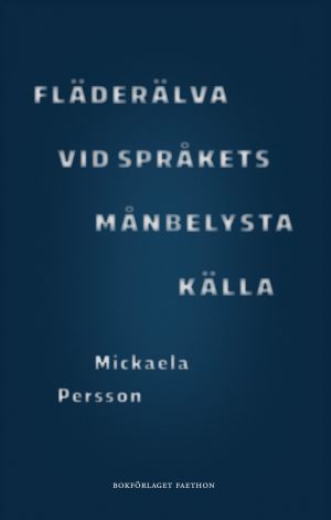 Fläderälva vid språkets månbelysta källa