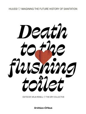 Death to the flushing toilet