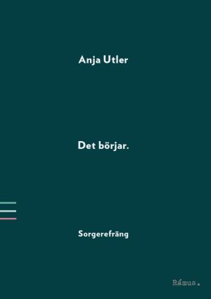 Det börjar : sorgerefräng