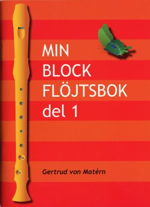 Min blockflöjtsbok. D. 1