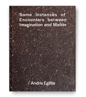 Some instances of encounters between imagination and matter