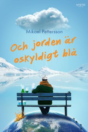 Och jorden är oskyldigt blå