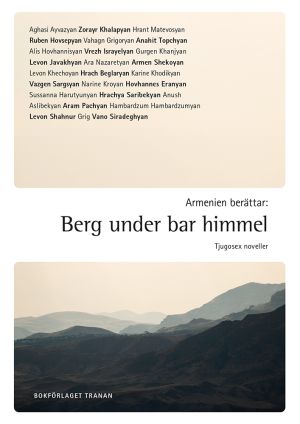 Armenien berättar : berg under bar himmel