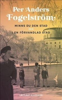 Minns du den stad ; I en förvandlad stad (lättläst)