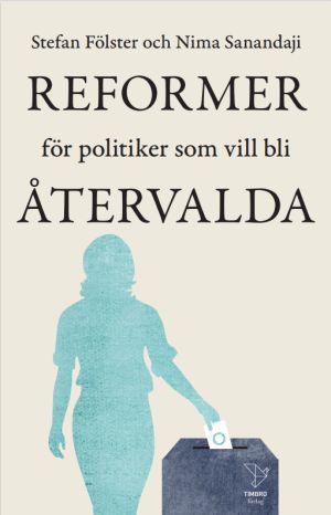 Reformer för politiker som vill bli återvalda
