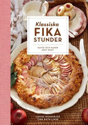 Klassiska fikastunder : kaffe och kakor året runt