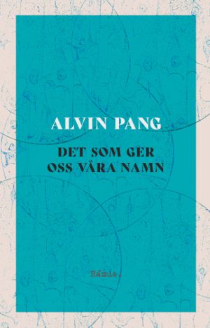 Det som ger oss våra namn
