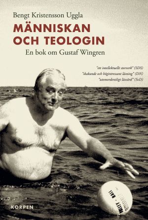 Människan och teologin : en bok om Gustaf Wingren