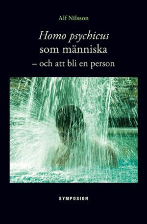 Homo psychicus som människa : och att bli en person