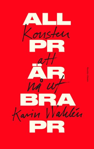 All PR är bra PR