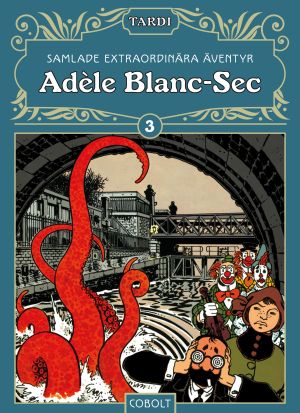Adèle Blanc-Sec 3
