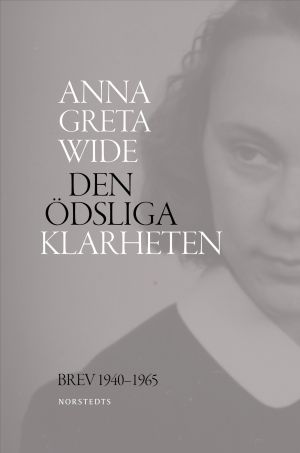 Den ödsliga klarheten : brev 1940-1965