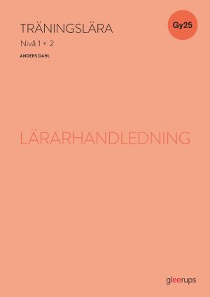 Träningslära 1+2, lärarhandledning, Gy25