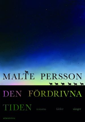 Den fördrivna tiden. Nonsens, fabler, sånger
