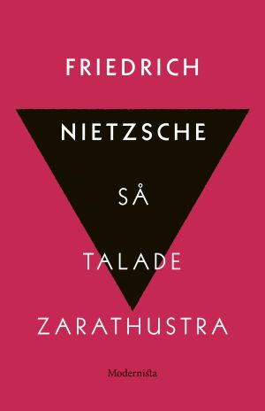 Så talade Zarathustra : en bok för alla & ingen