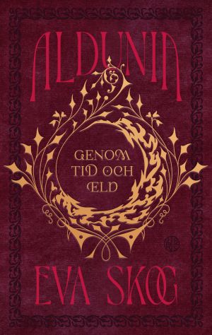 Aldunia - Genom tid och eld