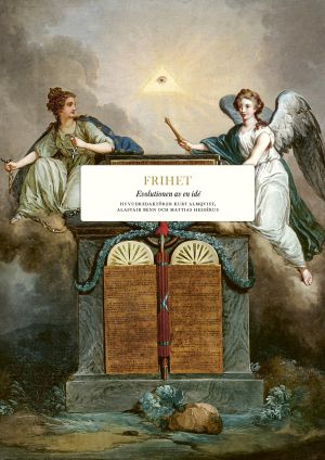 Frihet : evolutionen av en idé