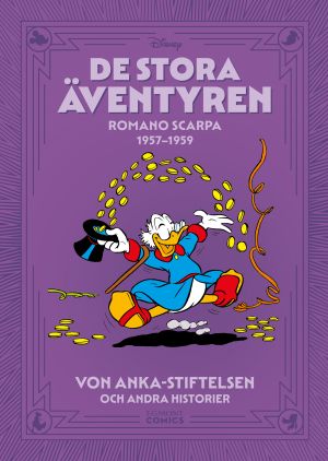 De stora äventyren. Romano Scarpa 1957-1959, von Anka-stiftelsen och andra historier