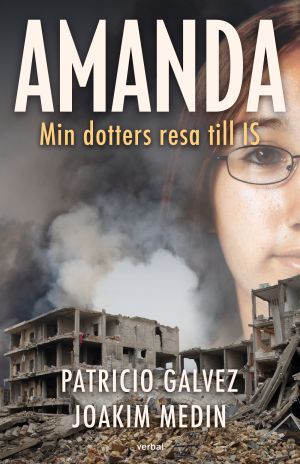 Amanda : min dotters resa till IS