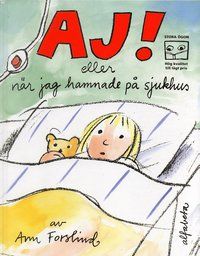 Aj! eller när jag hamnade på sjukhus