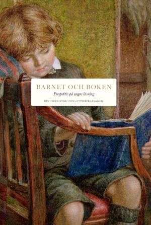 Barnet och boken : perspektiv på ungas läsning