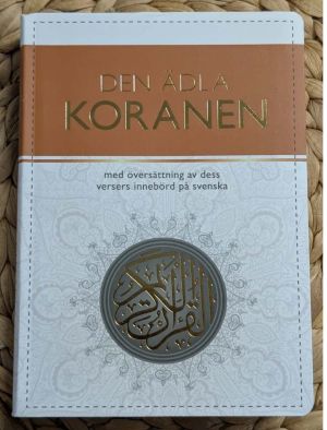 Den ädla Koranen med översättning av dess versers innebörd på svenska