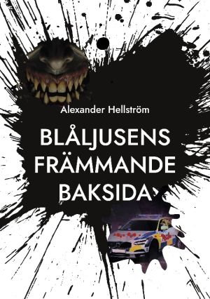 Blåljusens främmande baksida : en övernaturlig skräckantologi i polismiljö