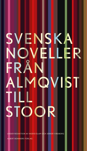 Svenska noveller : från Almqvist till Stoor
