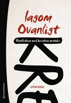 Lagom ovanligt : handledning med kreativa metoder