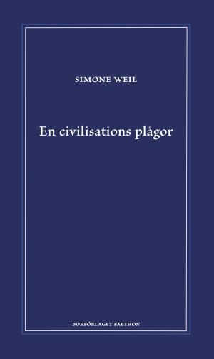 En civilisations plågor