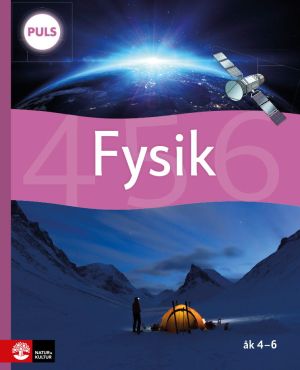 PULS Fysik 4-6 Grundbok, fjärde uppl