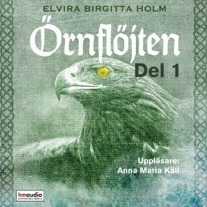 Örnflöjten, del 1
