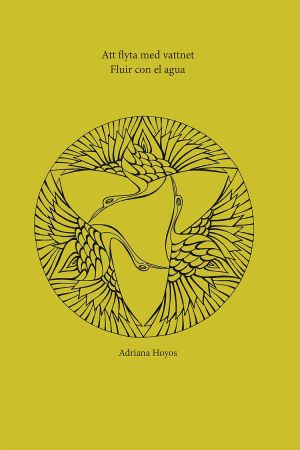 Att flyta med vattnet / Fluir con el agua - Adriana Hoyos