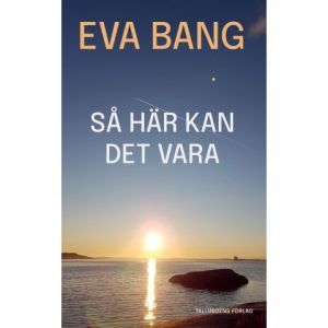 Så här kan det vara
