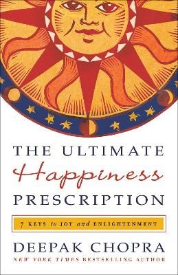 The Ultimate Happiness Prescription